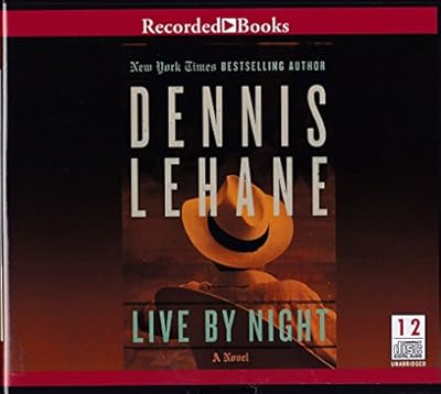 Live by Night Unabridged Audio Book on CD