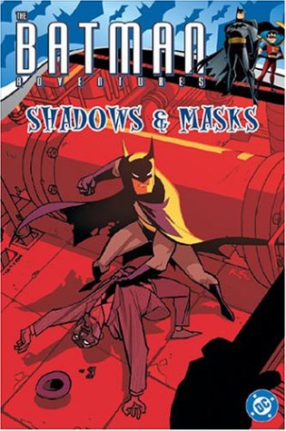 Shadows and Masks (The Batman Adventures, Vol. 2) by Various