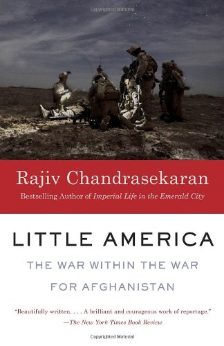 Little America: The War Within the War for Afghanistan (Vintage) by Rajiv Chandrasekaran