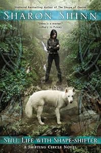 Still Life with Shape-Shifter by Sharon Shinn