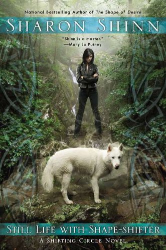 Still Life with Shape-Shifter by Sharon Shinn