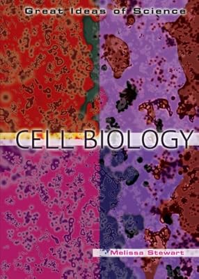Cell Biology (Great Ideas of Science)