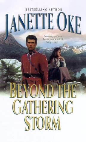 Beyond the Gathering Storm (Canadian West #5) by Janette Oke