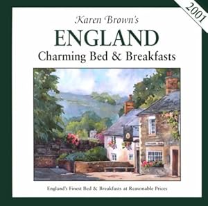 Karen Brown's 2001 England: Charming Bed and Breakfasts (Karen Brown's England Charming Bed & Breakfasts) by June Brown