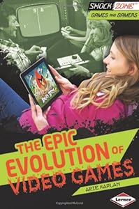 The Epic Evolution of Video Games