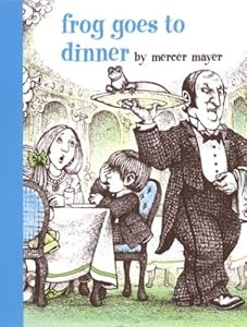 Frog Goes to Dinner (Boy, Dog, Frog)