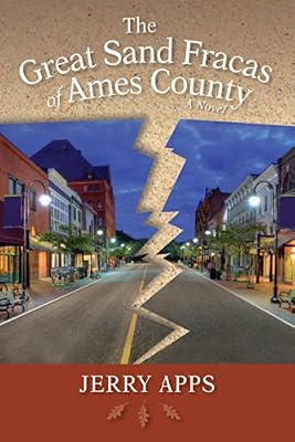 The Great Sand Fracas of Ames County: A Novel