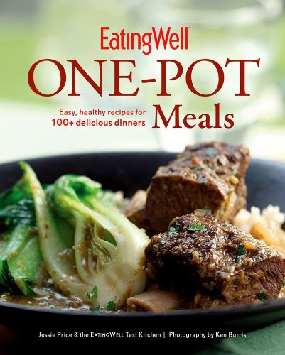 EatingWell One-Pot Meals: Easy, Healthy Recipes for 100+ Delicious Dinners by Jessie Price