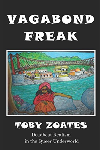 Vagabond Freak: Book One Of:The 7 Lives of the Punk Poofy Cat by Toby Zoates