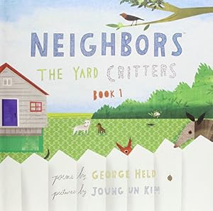 Neighbors: The Yard Critters, Book 1