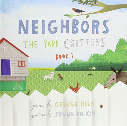 Neighbors: The Yard Critters, Book 1 by Joung UN Kim