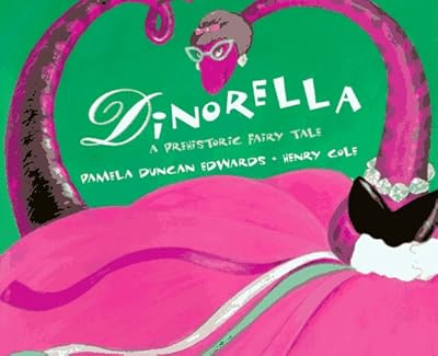 Dinorella: A Prehistoric Fairytale