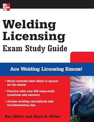 Welding Licensing Exam Study Guide (McGraw-Hill's Welding Licensing Exam Study Guide)