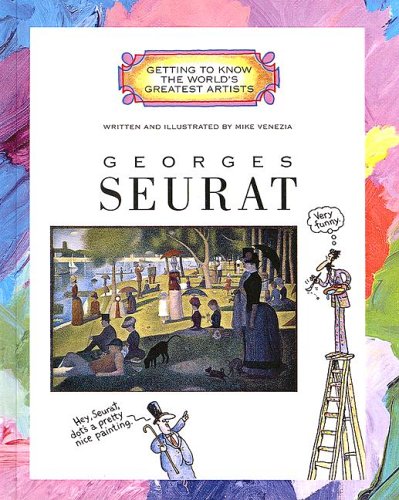 Georges Seurat (Turtleback School & Library Binding Edition) (Getting to Know the World's Greatest Artists (Sagebrush))