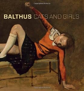 Balthus: Cats and Girls by Sabine Rewald