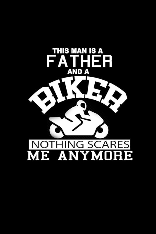 This Man Is A Father And A Biker Nothing Scares Me Anymore: 110 Game Sheets - 660 Tic-Tac-Toe Blank Games | Soft Cover Book For Kids For Traveling & ... | 6 X 9 In | 15.24 X 22.86 Cm | Single Player by Mr. John Dong Miller