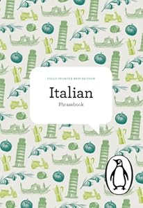 The Penguin Italian Phrasebook: Fourth Edition