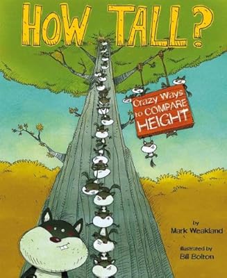 How Tall?: Wacky Ways to Compare Height