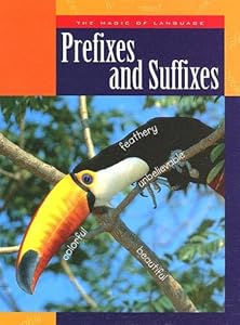 Prefixes and Suffixes (Magic of Language)