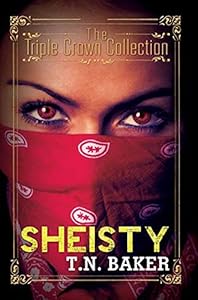 Sheisty: Triple Crown Collection