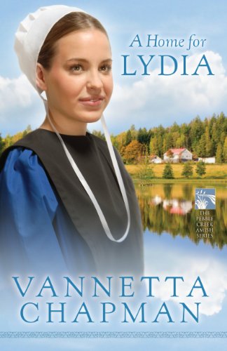 A Home for Lydia by Vannetta Chapman
