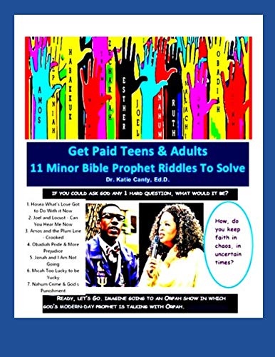 Get Paid Teens & Adults 11 Minor Bible Prophet Riddles To Solve (year-round Virtual Vacation Bible School Camps) by Dr. Katie Canty Ed.D.