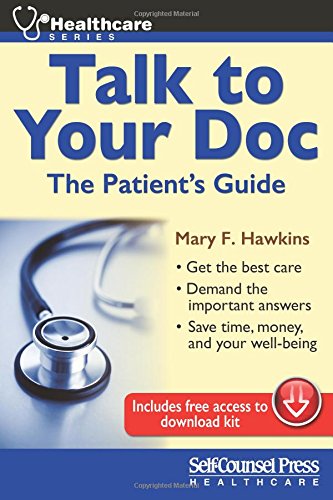 Talk To Your Doc: The Patient's Guide by Mary F. Hawkins