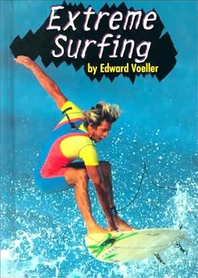 Extreme Surfing (Extreme Sports)