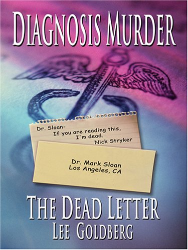 Diagnosis Murder: The Dead Letter by Lee Goldberg