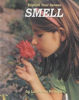 Smell (Explore Your Senses)