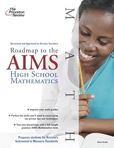 Roadmap to the AIMS: High School Mathematics (State Test Preparation Guides)