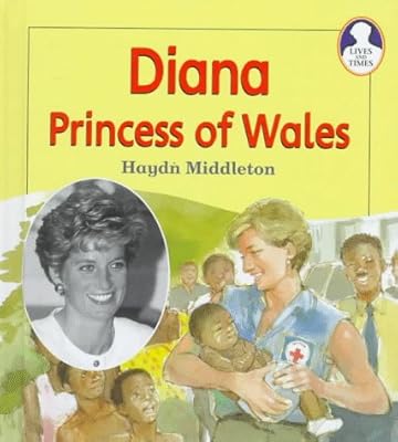 Diana, Princess of Wales (Lives and Times)
