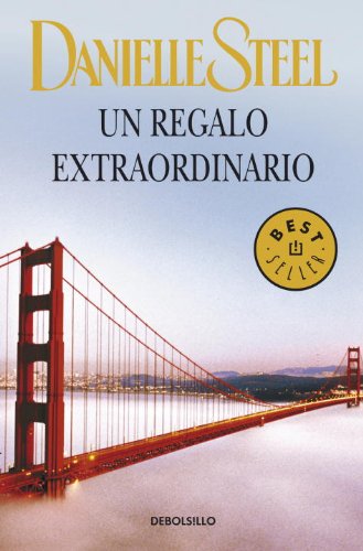 Un Regalo extraordinario by Danielle Steel