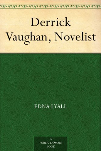 Derrick Vaughan, Novelist by Edna Lyall