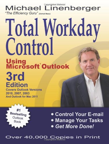 Total Workday Control Using Microsoft Outlook by Michael Linenberger