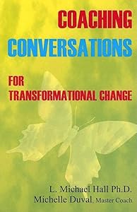 Meta-Coaching volume II Coaching Conversations for transformational change