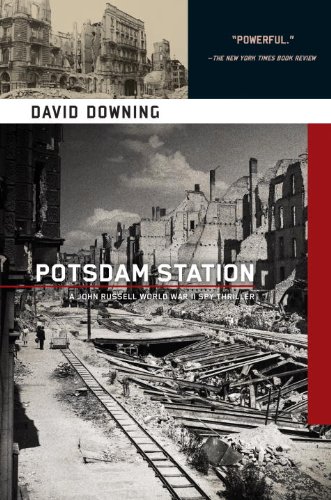 Potsdam Station (John Russell World War II Spy Thriller #4) (John Russell series) by David Downing