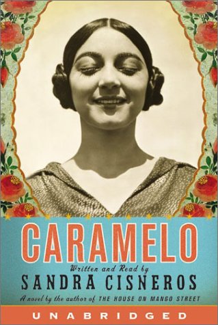 Caramelo by Sandra Cisneros