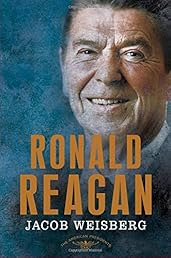 Ronald Reagan: The American Presidents Series: The 40th President, 1981-1989