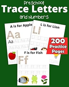 Preschool Trace Letters and Numbers 200 Practice Pages: Amazing Handwriting Practice Workbook for Preschool Kids and Toddlers