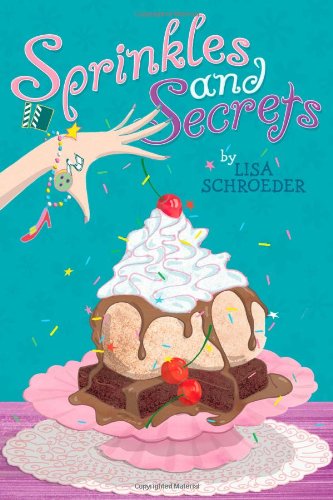 Sprinkles and Secrets by Lisa Schroeder