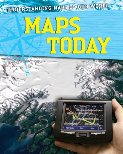Maps Today (Understanding Maps of Our World) by Tim Cooke