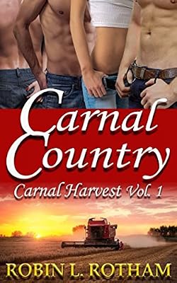 Carnal Country: Carnal Harvest Volume 1