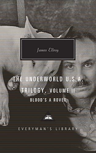 BLOOD'S A ROVER: UNDERWORLD U.S.A. TRILOGY VOL. 2 By James Ellroy - Hardcover