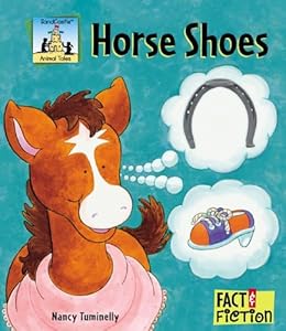 Horse Shoes (Fact and Fiction / Animal Tales)