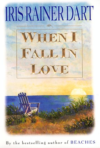 When I Fall in Love by Iris R. Dart
