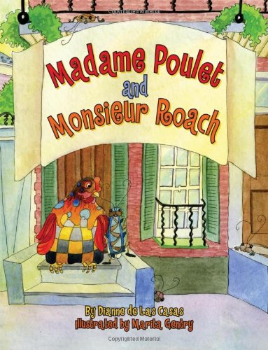 Madame Poulet and Monsieur Roach by Dianne De Las Casas