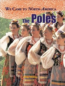 The Poles (We Came to North America)