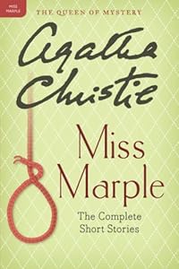 Miss Marple: The Complete Short Stories: A Miss Marple Collection (Miss Marple Mysteries)