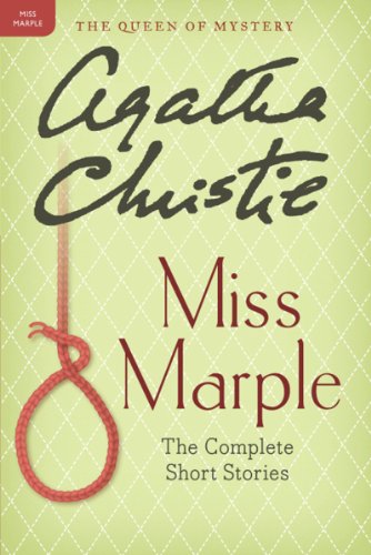 Miss Marple: The Complete Short Stories: A Miss Marple Collection (Miss Marple Mysteries) by Agatha Christie